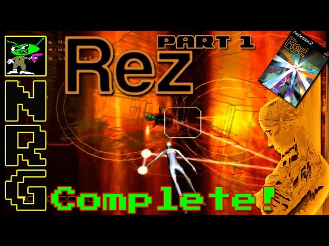 NRG Complete: Rez (Part 1) [Playstation 2] | Retrounlim