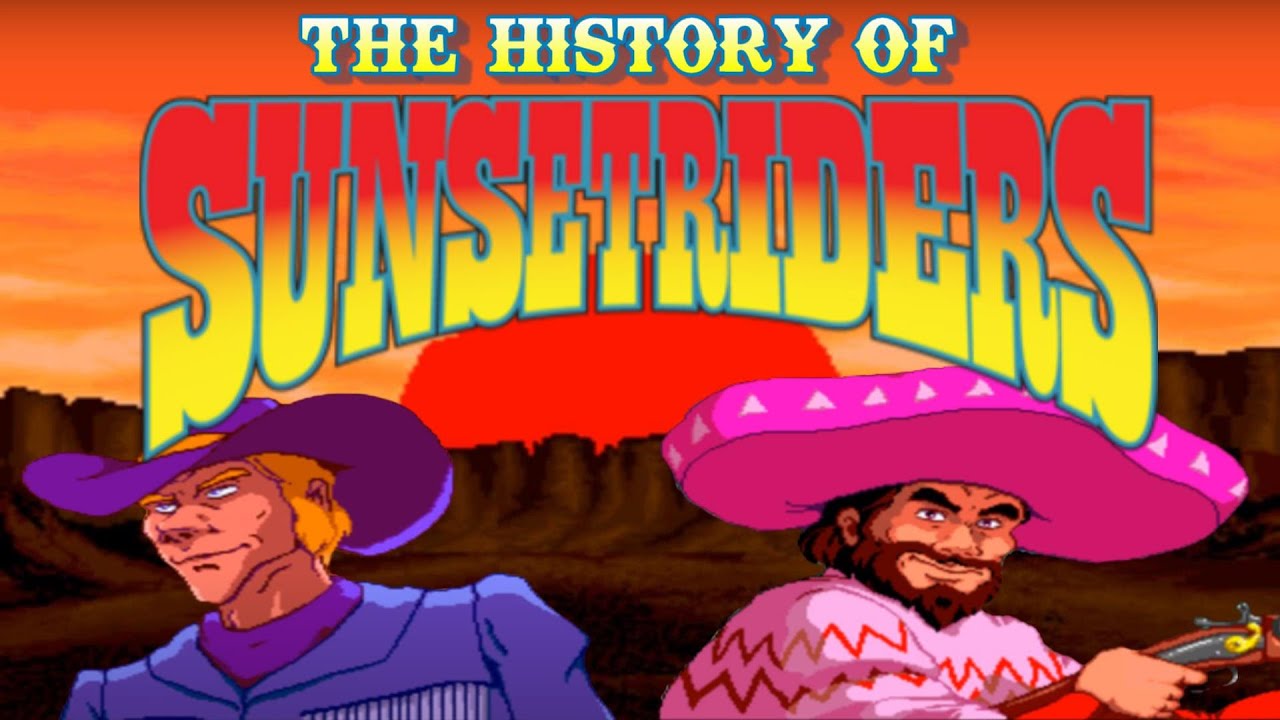 The History of Sunset Riders - arcade console documentary | Retrounlim