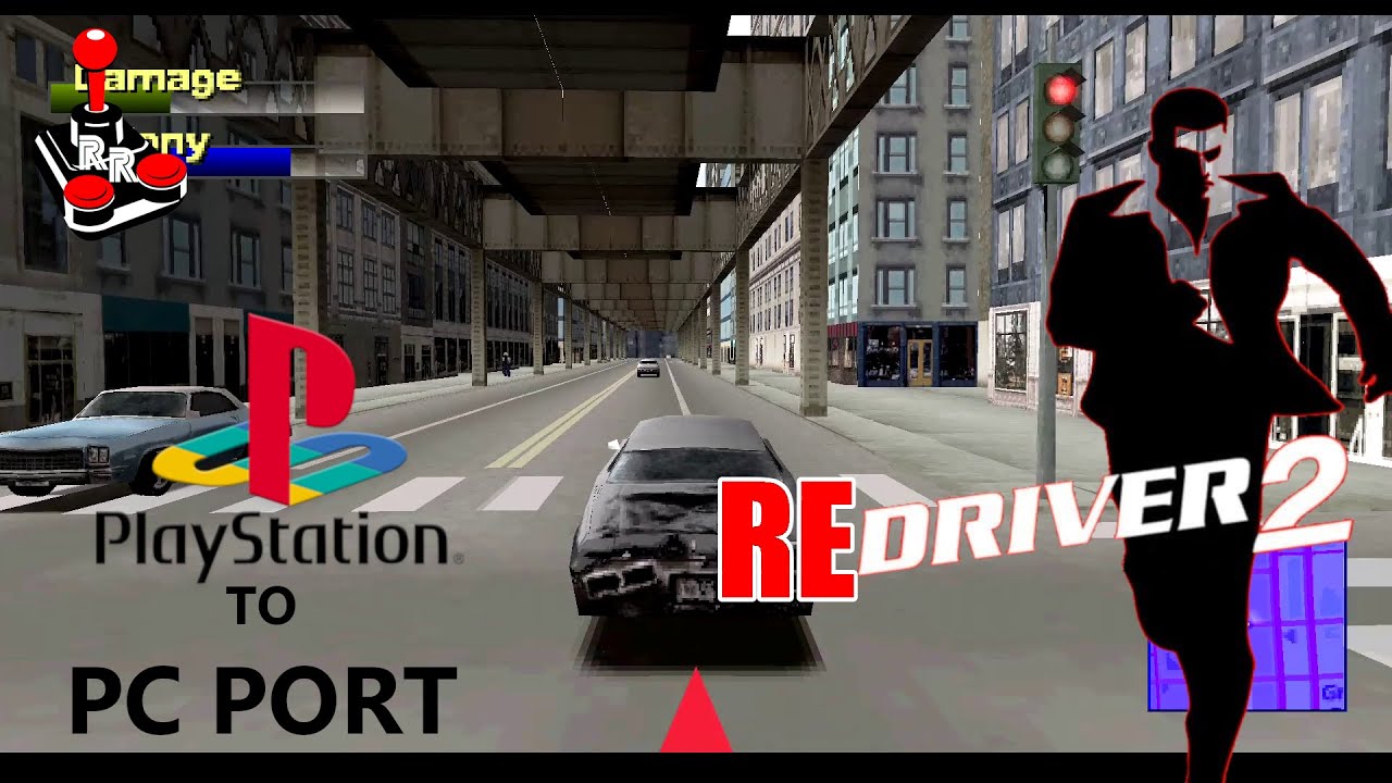 ReDriver 2 | Amazing Native PC Port of Driver 2 PSX | Retrounlim